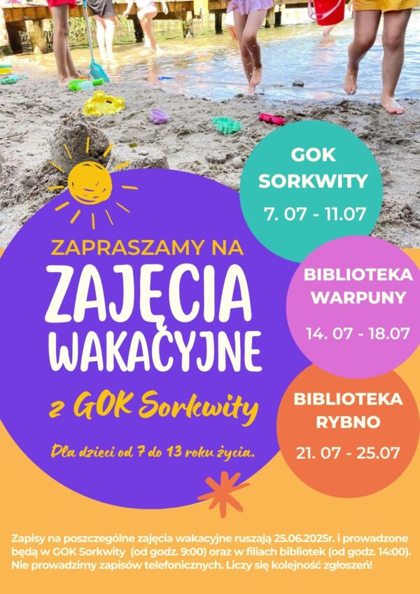 Plakat zapraszający na zajęcia wakacyjne z GOK Sorkwity dla dzieci od 7 do 13 roku życia