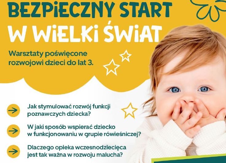 Plakat informujący o warsztatach Bezpieczny Start w Wielki Świat.